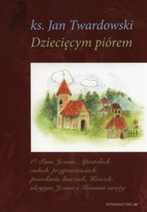 Obrazek Dziecięcym pióremTom 1-3