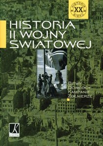 Obrazek Historia II Wojny Światowej Bitwy Dowódcy Kampanie Żołnierze