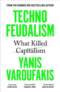Obrazek Technofeudalism What Killed Capitalism
