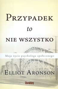 Obrazek Przypadek to nie wszystko Moje życie psychologa społecznego