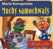Zobacz : Muchy samo... - Maria Konopnicka