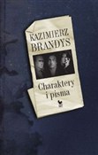 Polska książka : Charaktery... - Kazimierz Brandys