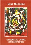 W przemija... - Jakub Niedzielski -  Książka z wysyłką do UK