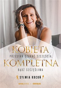 Obrazek Kobieta Kompletna Przestań szukać szczęścia. Bądź szczęśliwa