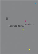 Książka : Momenty - Urszula Kozioł