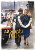 Książka : Absurdy PR... - Michał Matys, Piotr Lipiński