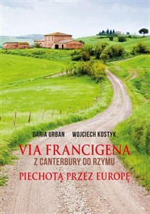 Obrazek Via Francigena Z Canterbury do Rzymu Piechotą przez Europę