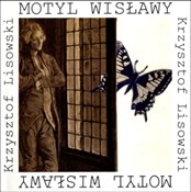 Zobacz : Motyl Wisł... - Krzysztof Lisowski