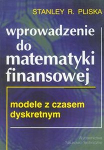 Obrazek Wprowadzenie do matematyki finansowej Modele z czasem dyskretnym