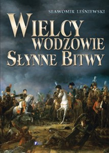 Obrazek Wielcy wodzowie Słynne bitwy