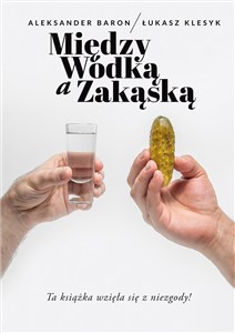 Obrazek Między wódką a zakąską