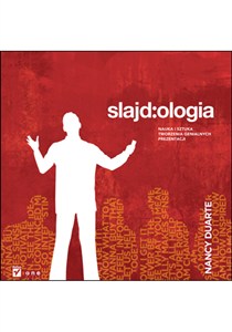 Obrazek Slajd:ologia Nauka i sztuka tworzenia genialnych prezentacji