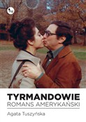 Tyrmandowi... - Agata Tuszyńska -  foreign books in polish 