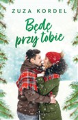 polish book : Będę przy ... - Zuza Kordel