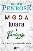 Zobacz : Moda, wiar... - Roger Penrose