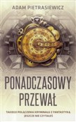 Zobacz : Ponadczaso... - Adam Pietrasiewicz