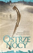Ostrze noc... - Eliza Drogosz -  Książka z wysyłką do UK