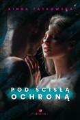 Zobacz : Pod ścisłą... - Kinga Tatkowska