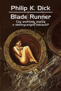 Obrazek Blade runner Czy androidy marzą o elektrycznych owcach