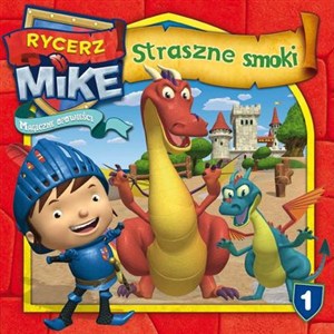 Obrazek Rycerz Mike Magiczne opowieści Straszne smoki