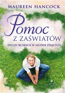 Picture of Pomoc z zaświatów Duchy bliskich w służbie żyjących