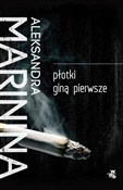 Zobacz : Płotki gin... - Aleksandra Marinina