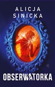 Polska książka : Obserwator... - Alicja Sinicka