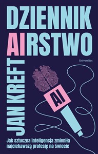 Obrazek Dziennik(AI)rstwo Jak sztuczna inteligencja zmieniła najciekawszą profesję na świecie