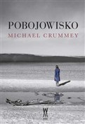 Zobacz : Pobojowisk... - Michael Crummey