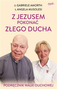 Obrazek Z Jezusem pokonać złego ducha Podręcznik walki duchowej