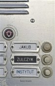 Zobacz : Instytut - Jakub Żulczyk