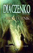 Polska książka : Awanturnik... - Marina Diaczenko, Siergiej Diaczenko