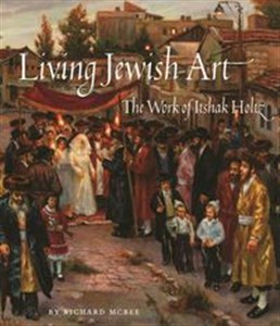 Picture of Living Jewish Art The Work of Itshak Holtz