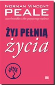Żyj pełnią... - Norman V Peale -  books from Poland