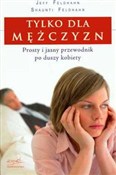 Tylko dla ... - Jeff Feldhahn, Shaunti Feldhahn -  foreign books in polish 