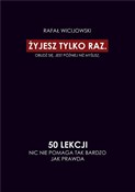Polska książka : Żyjesz tyl... - Rafał Wicijowski