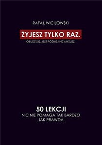 Obrazek Żyjesz tylko raz. Obudź się