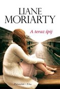 polish book : A teraz śp... - Liane Moriarty