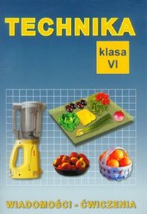 Obrazek Technika Klasa 6 Wiadomości - Ćwiczenia