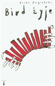 Bird żyje - Piotr Jagielski -  Książka z wysyłką do UK