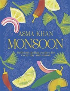 Obrazek Monsoon Delicious Indian Recipes for Every Day and Season
