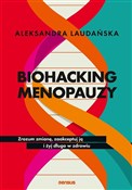 Zobacz : Biohacking... - Aleksandra Laudańska