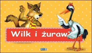 Obrazek Bajki Ezopa Wilk i żuraw