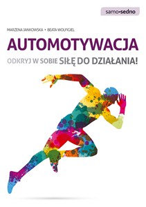 Obrazek Automotywacja Odkryj w sobie siłę do działania!