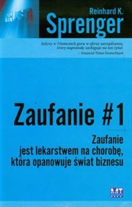 Obrazek Zaufanie 1 Zaufanie jest lekarstwem na chorobę, które opanowuje świat biznesu