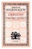 Zobacz : Okruchy tw... - Mikołaj Bierdiajew