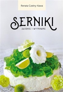 Obrazek Serniki słodkie i wytrawne