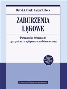 Obrazek Zaburzenia lękowe Podręcznik z ćwiczeniami opartymi na terapii poznawczo-behawioralnej