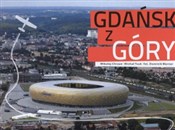 Zobacz : Gdańsk z g... - Mikołaj Chrzan, Michał Tusk