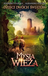 Obrazek Dzieci Dwóch Światów Tom 1 Mysia wieża